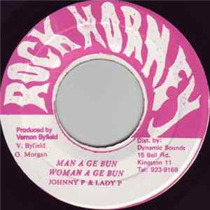 Johnny P, Lady P - Man A Ge Bun Woman A Ge Bun FLAC