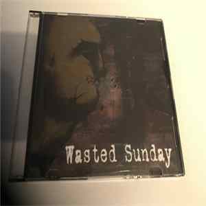 Wasted Sunday - Demo FLAC