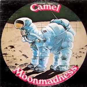 Camel - Moonmadness FLAC