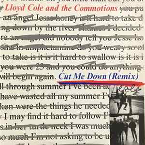 Lloyd Cole & The Commotions - Cut Me Down (Remix) FLAC