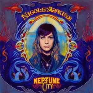 Nicole Atkins - Neptune City FLAC
