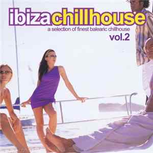 Various - Ibiza Chillhouse Vol. 2 FLAC