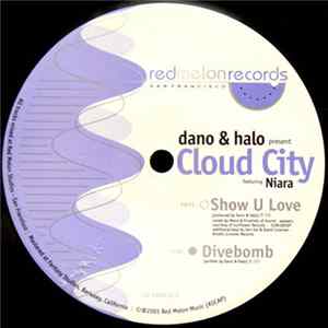 Dano & Halo Present Cloud City Featuring Niara - Show U Love / Divebomb FLAC