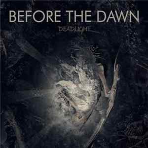 Before The Dawn - Deadlight FLAC