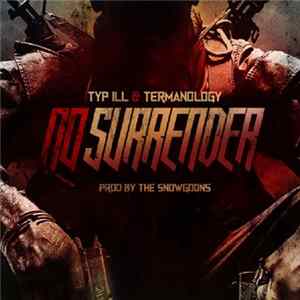 Typ iLL - No Surrender FLAC