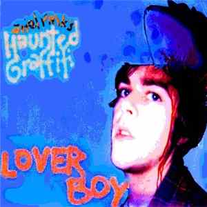 Ariel Pink's Haunted Graffiti - Lover Boy FLAC
