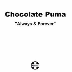 Chocolate Puma - Always & Forever FLAC