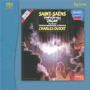 Saint-Saëns, Peter Hurford, Orchestre Symphonique de Montréal, Charles Dutoit - Symphony No.3 "Organ" FLAC