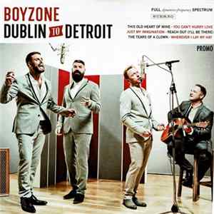 Boyzone - Dublin To Detroit FLAC