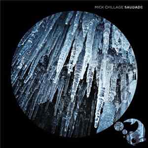 Mick Chillage - Saudade FLAC