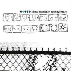 Sébastien Schuller - Weeping Willow FLAC