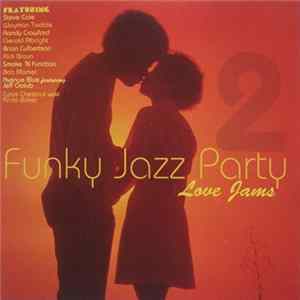 Various - Funky Jazz Party 2 Love Jams FLAC