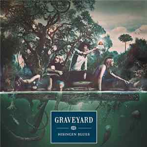 Graveyard - Hisingen Blues FLAC