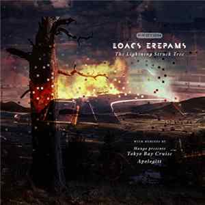Loacs Erepams - The Lightning Struck Tree (Remixed) FLAC