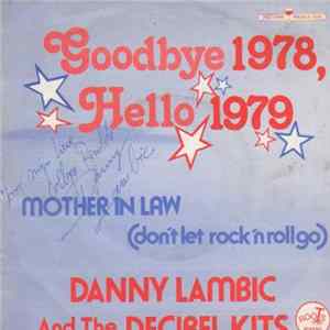Danny Lambic And The Decibel Kits - Goodbye 1978, Hello 1979 FLAC