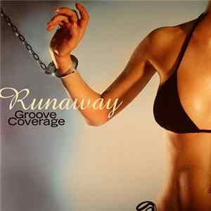 Groove Coverage - Runaway (Remixes) FLAC