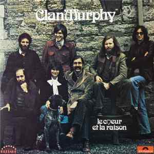 Clan Murphy - Le Coeur Et La Raison FLAC