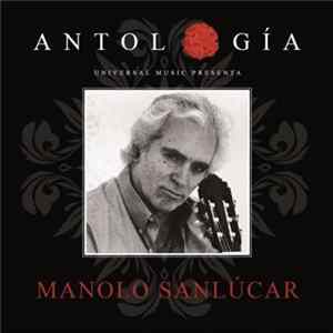 Manolo Sanlúcar - Antología FLAC