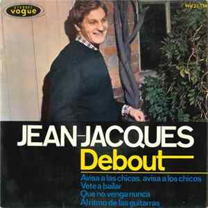 Jean-Jacques Debout - Avisa a Las Chicas, Avisa a Los Chicos FLAC