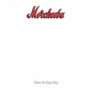 Morcheeba - Never An Easy Way FLAC