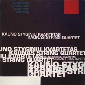 Kaunas String Quartet - Kaunas String Quartet FLAC