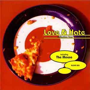 The Mouse - Love & Hate Collection Four FLAC