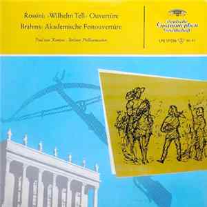 Gioacchino Rossini / Johannes Brahms – Berliner Philharmoniker, Paul van Kempen - »Wilhelm Tell« Ouvertüre / Akademische Festouvertüre Op. 80 FLAC