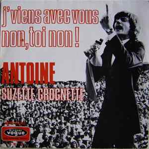 Antoine - J'Viens Avec Vous / Non, Toi Non! FLAC