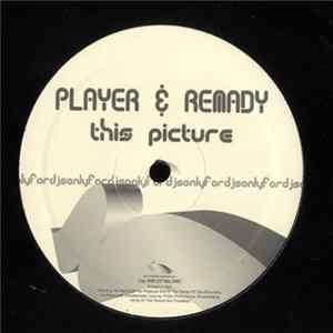 Player & Remady - This Picture FLAC
