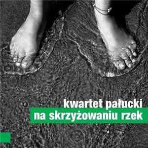 Kwartet Pałucki - Na Skrzyżowaniu Rzek FLAC