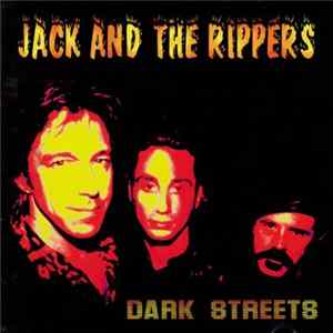 Jack And The Rippers - Dark Streets FLAC