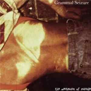 Grammal Seizure - The Mechanics Of Suicide FLAC