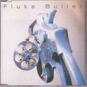 Fluke - Bullet FLAC