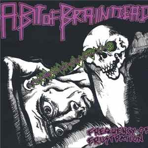 A Bit Of Braindead - Frequency Of Frustration FLAC