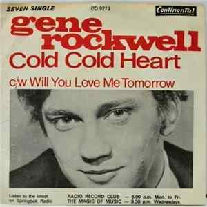 Gene Rockwell - Cold Cold Heart / Will You Love Me Tomorrow FLAC