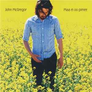 John McGregor - Maa Ei Oo Pimee FLAC