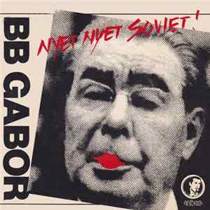 B.B. Gabor - Nyet Nyet Soviet FLAC