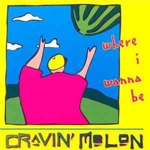Cravin' Melon - Where I Wanna Be FLAC