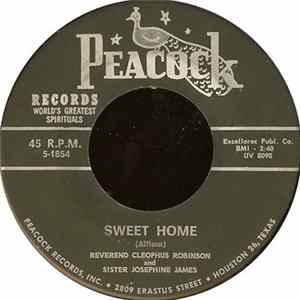 Reverend Cleophus Robinson And Sister Josephine James - Sweet Home / I Believe FLAC