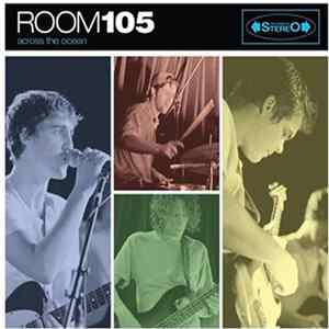 Room 105 - Across The Ocean FLAC
