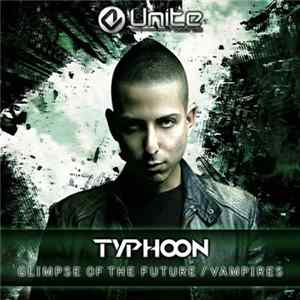 Typhoon - Glimpse Of The Future / Vampires FLAC