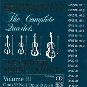 Ludwig van Beethoven, Orford String Quartet - The Complete String Quartets, Volume III FLAC