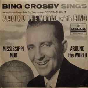 Bing Crosby - Around The World / Mississippi Mud FLAC