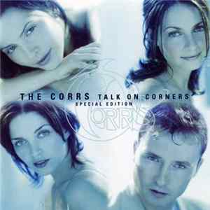 The Corrs - Talk On Corners FLAC