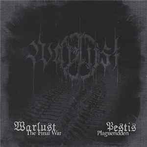 Warlust / Pestis - The Final War / Plagueridden FLAC