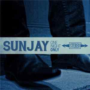 Sunjay - One Night Only FLAC