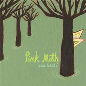 Pink Moth - the Wild FLAC