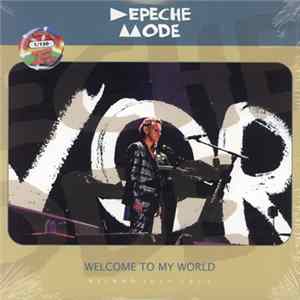 Depeche Mode - Welcome To My World - Bilbao 2013 FLAC