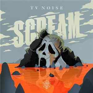 TV Noise - Scream FLAC