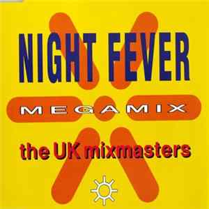 The UK Mixmasters - Night Fever Megamix FLAC